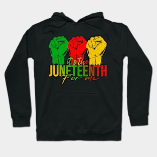 It's The Juneteenth For Me, Free-ish Since 1865 Independence Hoodie